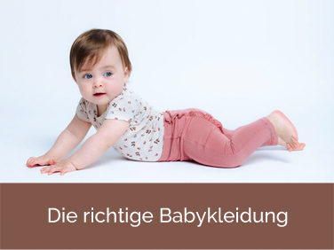 hilfreiche Tipps für praktische und schöne Babykleidung